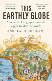 This Earthly Globe, Andrea di Robilant