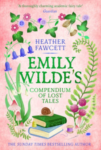 Emily Wilde's Compendium of Lost Tales, Heather Fawcett