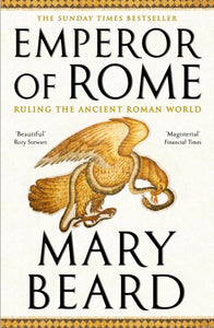 Emperor of Rome: Ruling the Ancient Roman World, Mary Beard – Westwood ...