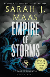 Empire of Storms, Sarah J Maas