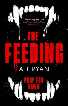 The Feeding, A.J. Ryan