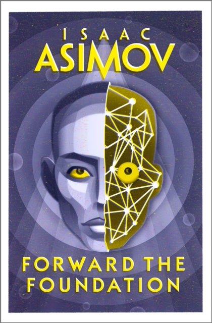 Forward the Foundation: Book 2, Isaac Asimov