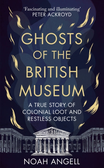 Ghosts of the British Museum, Noah Angell