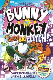 Bunny vs Monkey: The Great Big Glitch, Jamie Smart