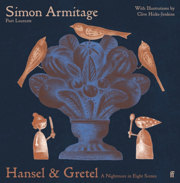 Hansel & Gretel: A Nightmare in Eight Scenes, SIGNED, Simon Armitage