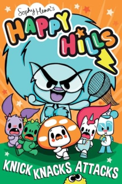 Knick Knacks Attacks, Sophy Henn (Happy Hills Volume 2)