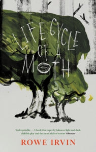 Life Cycle of a Moth, Rowe Irvin