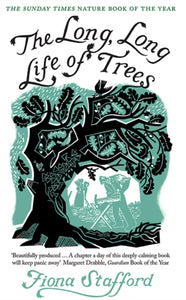 The Long, Long Life of Trees, Fiona Stafford