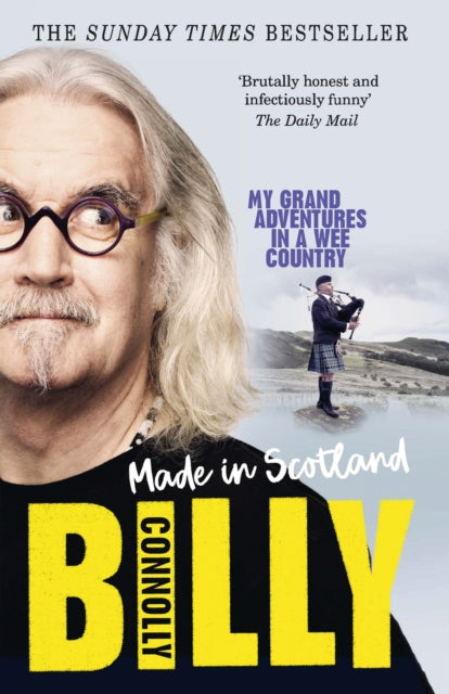 Made In Scotland - My Grand Adventures in a Wee Country, Billy Connolly