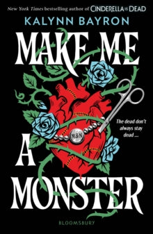 Make Me a Monster, Kalynn Bayron