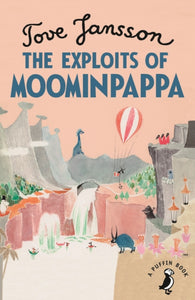 The Exploits of Moominpappa, Tove Jansson