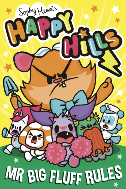 Mr Big Fluff Rules, Sophy Henn (Happy Hills Volume 3)