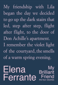 My Brilliant Friend: The Four Volumes, Elena Ferrante