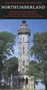 Northumberland,  Nikolaus Pevsner, John Grundy, Grace McCombie , Peter Ryder, Humphrey Welfare