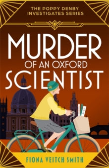 Murder of an Oxford Scientist, Fiona Veitch Smith