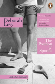 The Position of Spoons : and other intimacies
