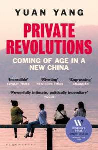 Private Revolutions: Coming of Age in a New China, Yuan Yang