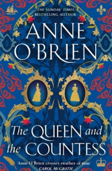 The Queen and the Countess, Anne O'Brien