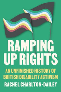 Ramping Up Rights, Rachel Charlton-Dailey