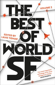 The Best of World SF: Volume 2, Lavie Tidhar
