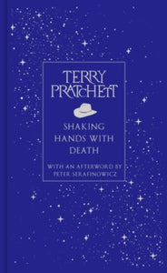 Shaking Hands With Death, Terry Pratchett