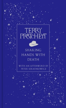 Shaking Hands With Death, Terry Pratchett