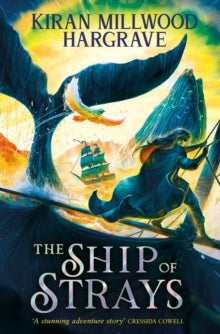 Geomancer: The Ship of Strays SIGNED, Kiran Millwood Hargrave