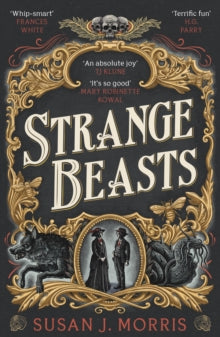 Strange Beasts, Susan J. Morris