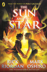 The Sun and the Star (The Nico Di Angelo Adventures), Rick Riordan and Mark Oshiro