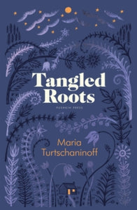 Tangled Roots, Maria Turtschaninoff
