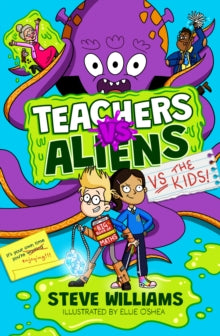 Teachers vs Aliens vs the Kids, Steve Williams