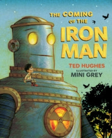The Coming of the Iron Man : The classic children's story as you've never seen it before SIGNED bookplate, Ted Hughes