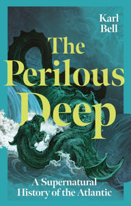 The Perilous Deep, Karl Bell