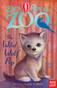 The Wild Wolf Pup (Zoe's Rescue Zoo)