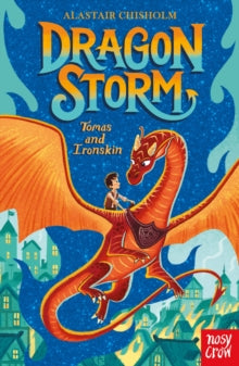 Dragon Storm: Tomas and Ironskin, Alastair Chisholm