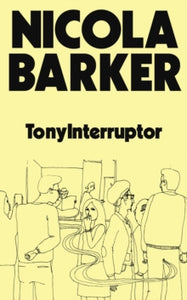 TonyInterruptor SIGNED, Nicola Barker