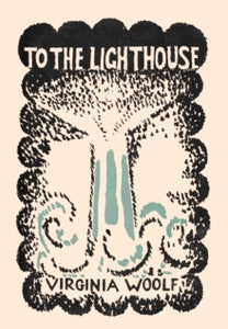 To The Lighthouse, Virginia Woolf (Special Edition)