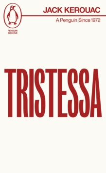 Tristessa, Jack Kerouac (Penguin Archive)