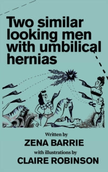 Two Similar Looking Men with Umbilical Hernias, Zena Barrie