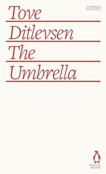 The Umbrella, Tove Ditlevsen (Penguin Archive)