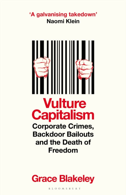 Vulture Capitalism, Grace Blakeley