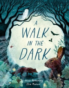 A Walk in the Dark, Alice Hemming