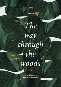 The Way Through the Woods, Long Litt Woon
