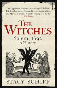 The Witches: Salem 1692, Stacy Schiff