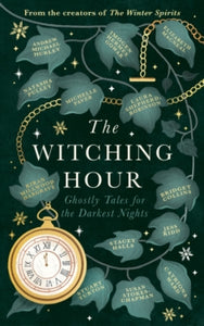 The Witching Hour, Various Authors