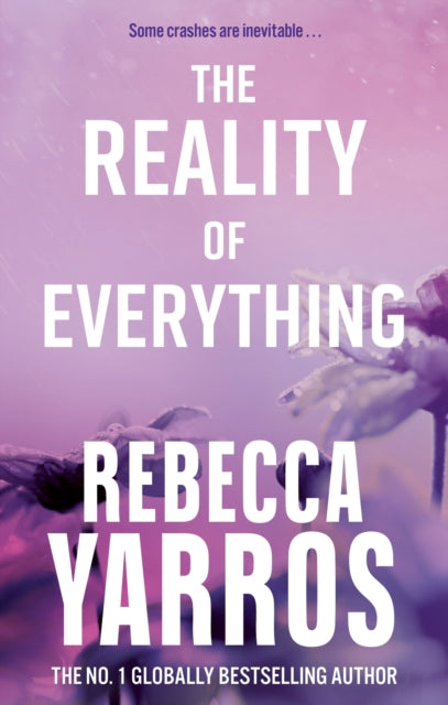 The Reality of Everything, Rebecca Yarros