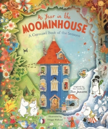 A Year in the Moominhouse : A Carousel Book of the Seasons, Tove Jansson