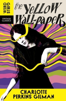 The Yellow Wall-Paper, Charlotte Perkins Gilman