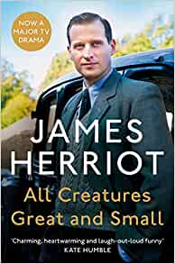 All Creatures Great & Small, James Herriot