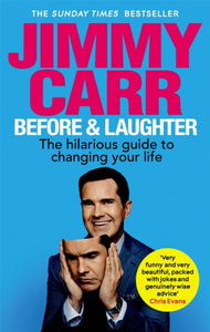 Before & Laughter, Jimmy Carr